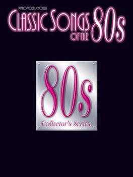 Paperback Classic Songs of the 80s: Piano/Vocal/Chords (Classic Songs of the... Series) Book