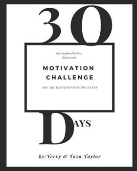 Paperback 30 Days Motivation Challenge: Get Inspired to be a better You Book