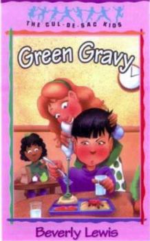 Green Gravy (The Cul-de-Sac Kids #14)