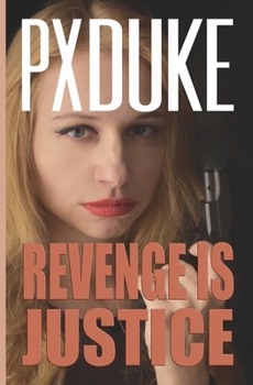 Revenge Is Justice