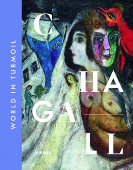 Hardcover Chagall: World in Turmoil Book