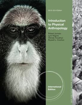 Paperback Introduction to Physical Anthropology 2013-2014 Book