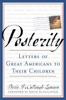 Hardcover Posterity: Letters of Great Americans to Their Children Book