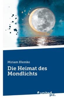 Paperback Die Heimat des Mondlichts (German Edition) [German] Book