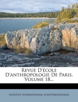 Paperback Revue d'?cole d'Anthropologie de Paris, Volume 18... Book