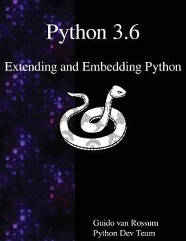 Paperback Python 3.6 Extending and Embedding Python Book