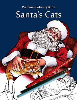 Paperback Santa's Cats: Christmas Adult Coloring Book