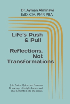 Paperback Life's Push & Pull: Reflections, Not Transformations. Book