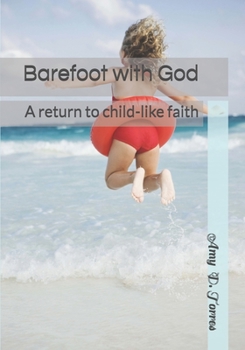 Paperback Barefoot with God: A return to child-like faith Book