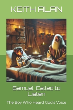 Paperback Samuel: Called to Listen: The Boy Who Heard God's Voice Book