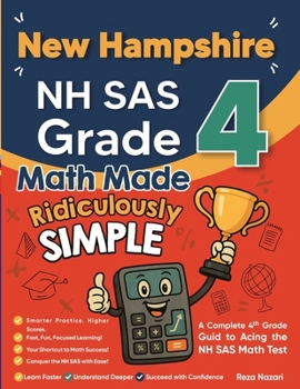 Paperback New Hampshire NH SAS Grade 4 Math Made Ridiculously Simple: A Comprehensive 4th Grade Guide to Acing NH SAS Math Book