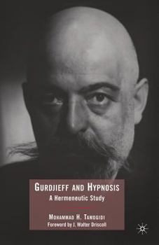 Paperback Gurdjieff and Hypnosis: A Hermeneutic Study Book