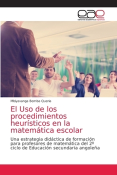 Paperback El Uso de los procedimientos heurísticos en la matemática escolar [Spanish] Book