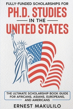 Paperback Ph.D. SCHOLARSHIPS FOR AFRICANS IN THE UNITED STATES Book