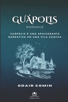 Paperback Guápolis: Comédia do Folclore Gaúcho [Portuguese] Book