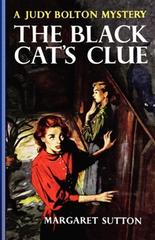 The Black Cat's Clue - Book #23 of the Judy Bolton Mysteries