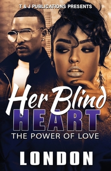 Paperback Her Blind Heart: The Power of Love Book