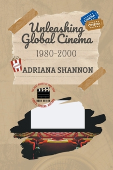 Paperback Unleashing Global Cinema 1980-2000 Book