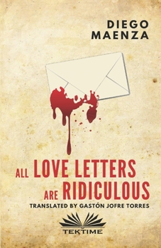 Paperback All love letters are ridiculous Book