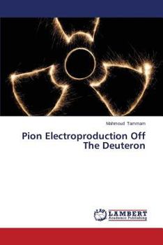 Paperback Pion Electroproduction Off The Deuteron Book