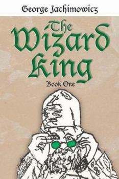 Paperback The Wizard King: Book One Book