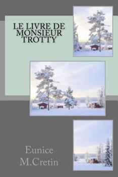 Paperback Le livre de monsieur Trotty [French] Book