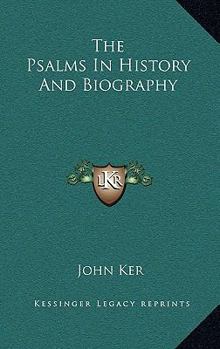 Hardcover The Psalms In History And Biography Book