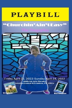 Paperback Churchin Aint Easy Playbill without Afterword in Color Book