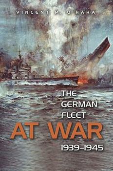 Paperback The German Fleet at War, 1939-1945 Book