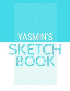 Paperback Yasmin's Sketchbook: Personalized blue sketchbook with name: 120 Pages Book