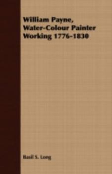 Paperback William Payne, Water-Colour Painter Working 1776-1830 Book