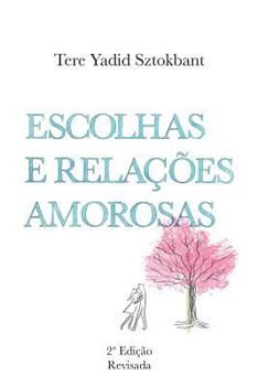 Paperback Escolhas e Relações Amorosas [Portuguese] Book