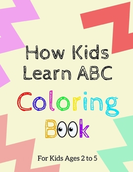 How Kids Learn ABC: Fun Alphabets... book