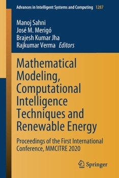 Paperback Mathematical Modeling, Computational Intelligence Techniques and Renewable Energy: Proceedings of the First International Conference, Mmcitre 2020 Book