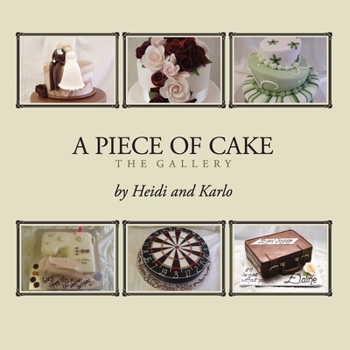 Paperback A Piece of Cake: The Gallery Book