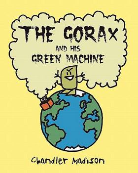 Paperback The Gorax And His Green Machine Book