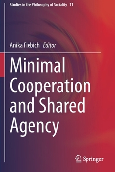 Paperback Minimal Cooperation and Shared Agency Book