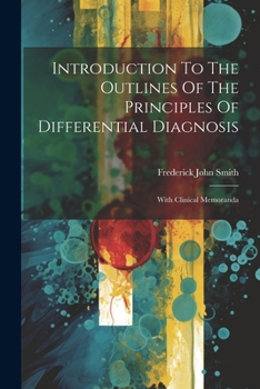 Paperback Introduction To The Outlines Of The Principles Of Differential Diagnosis: With Clinical Memoranda Book