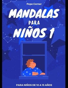 Paperback Mandalas para niños 1: Para niños de 10 a 15 años [Spanish] Book