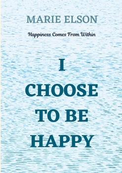 Paperback I Choose To Be Happy Book