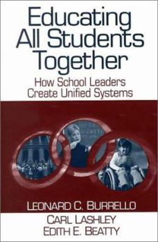 Paperback Educating All Students Together: How School Leaders Create Unified Systems Book