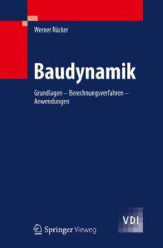 Hardcover Baudynamik: Grundlagen - Berechnungsverfahren - Anwendungen [German] Book