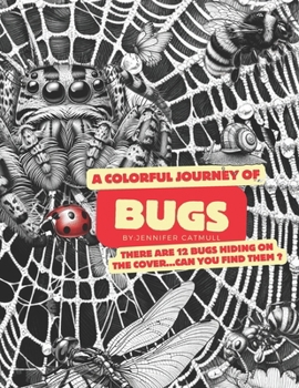 Paperback A Colorful Journey of Bugs Book