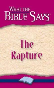 Paperback What the Bible Says the Rapture Book