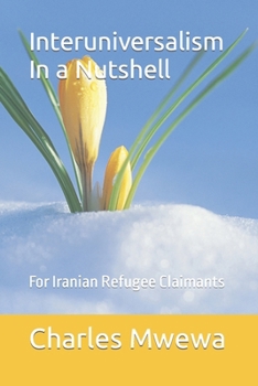 Paperback Interuniversalism In a Nutshell: For Iranian Refugee Claimants Book