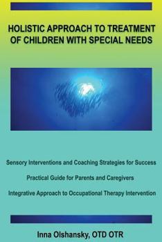Paperback Holistic Approach to Treatment of Children with Special Needs Book