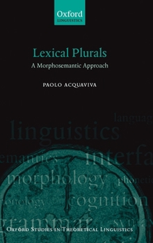 Hardcover Lexical Plurals: A Morphosemantic Approach Book