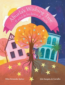Paperback Abuela's Wishing Tree: El árbol de Los Deseos de Abuela Book