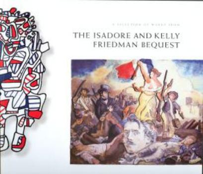 Paperback A Selection of Works from the Isidore and Kelly Friedman Bequest Book