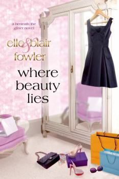 Paperback Where Beauty Lies: A Beneath the Glitter Novel Book